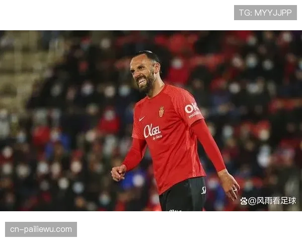 马略卡前锋穆里奇替补绝平展现教练信任的价值